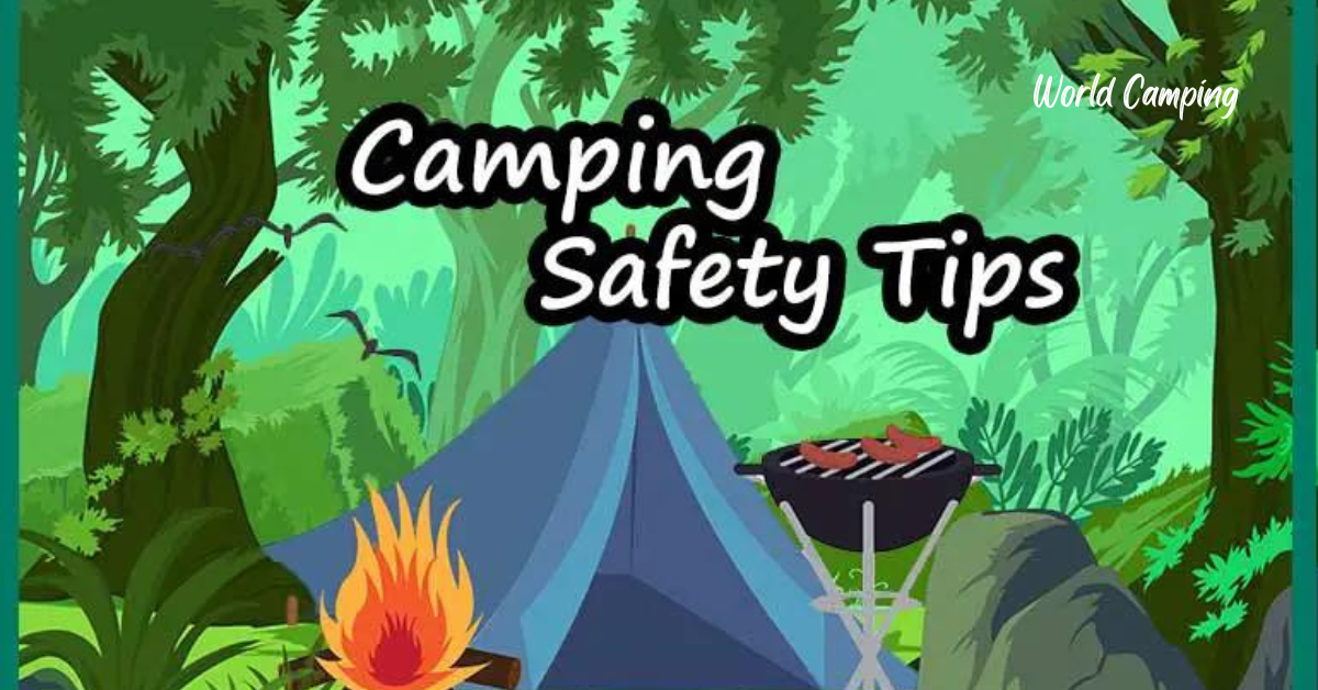 How to stay safe while camping?